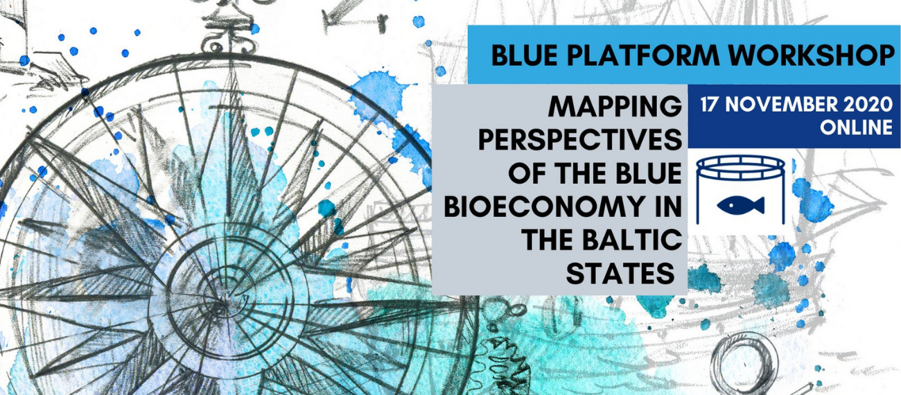Presentations online Blue Platform Workshop: Mapping perspectives of the Blue Bioeconomy in the Baltic States 