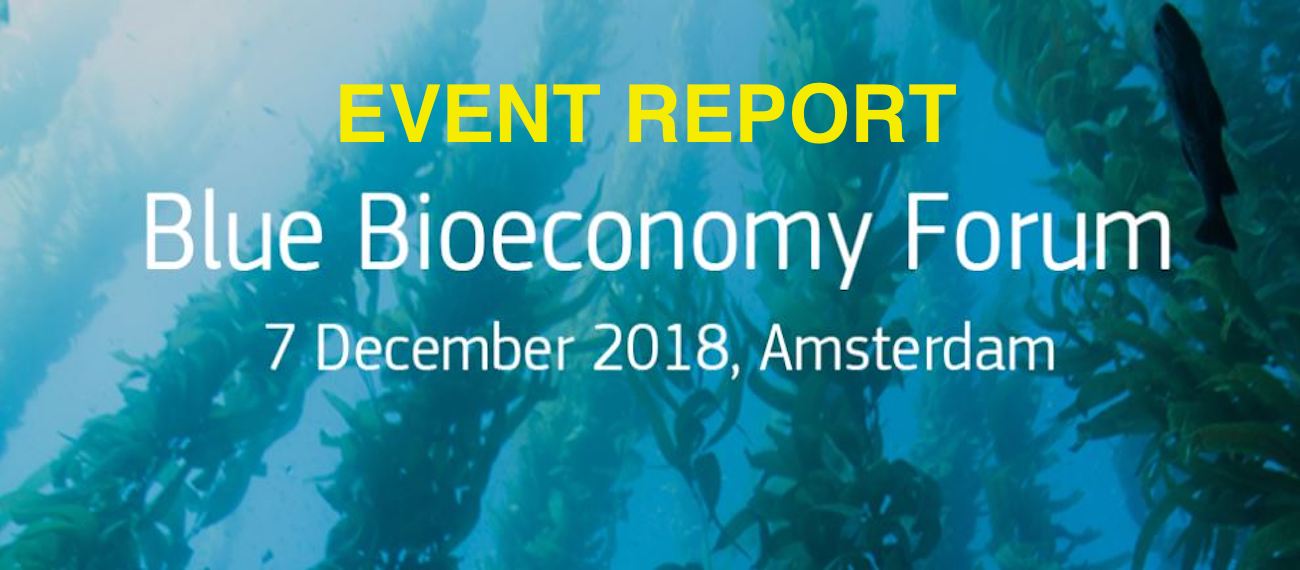 Check out the event report from the Blue Bioeconomy Forum